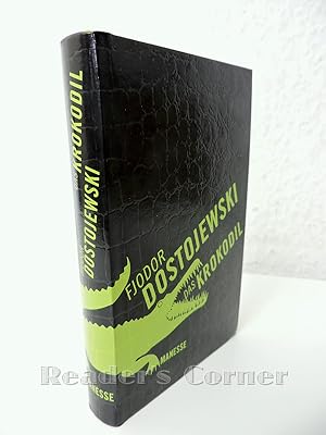 Bild des Verkufers fr Das Krokodil. Erzhlungen (Roman in neun Briefen; Das Krokodil; Eine peinliche Geschichte; Der Sanftmtige; Ein kleiner Held). Aus dem Russischen bersetzt von Christiane Phlmann. Nachwort von Eckhard Henscheid. Mit Kunstleder bezogene Vorzugsausgabe der Manesse Bibliothek der Weltliteratur. zum Verkauf von Versandantiquariat Reader's Corner