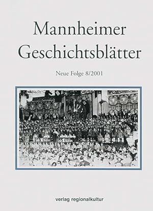 Imagen del vendedor de Mannheimer Geschichtsbl�tter. Neue Folge. Ein historisches Jahrbuch zur Arch�ologie, Geschichte, Kunst- und Kulturgeschichte Mannheims und der ehemaligen Kurpfalz: BD 8/2001 a la venta por Versandantiquariat Felix M�cke