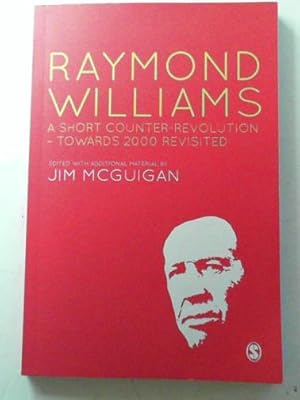 Seller image for Raymond Williams: A short counter-revolution: towards 2000, revisited for sale by Cotswold Internet Books