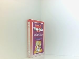 Bild des Verkufers fr Witz-Katz: Katziger LeseSchmaus katziger Lese-Schmaus ; [mit katztrologischen Weisheiten, nchtlichen Katerstrophen, katzweissen Katern und niedlichen Rotktzchen] zum Verkauf von Book Broker