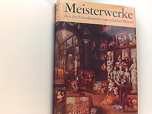 Seller image for Meisterwerke. Aus der Schatzkammer europ�ischer Malerei for sale by Book Broker