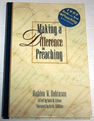 Bild des Verkufers fr Making a Difference in Preaching: Haddon Robinson on Biblical Preaching zum Verkauf von WeBuyBooks