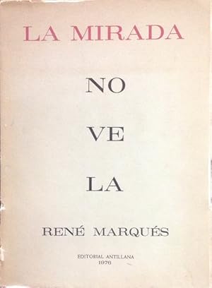 Immagine del venditore per La mirada (Novela finalista en el Concurso del Ateneo de Sevilla, 1974). venduto da Girol Books Inc.