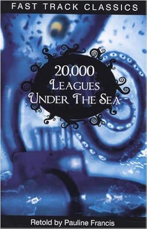 Imagen del vendedor de 20,000 Leagues Under the Sea (Fast Track Classics - Centenary Edition) a la venta por WeBuyBooks