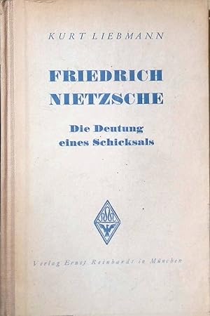 Seller image for Friedrich Nietzsche : Die Deutg e. Schicksals. for sale by books4less (Versandantiquariat Petra Gros GmbH & Co. KG)