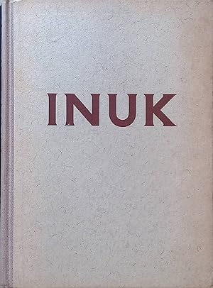 Imagen del vendedor de Inuk - Ein Heldenlied der Arktis. a la venta por books4less (Versandantiquariat Petra Gros GmbH & Co. KG)