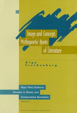 Imagen del vendedor de Image and Concept : Mythopoetic Roots of Literature a la venta por GreatBookPricesUK