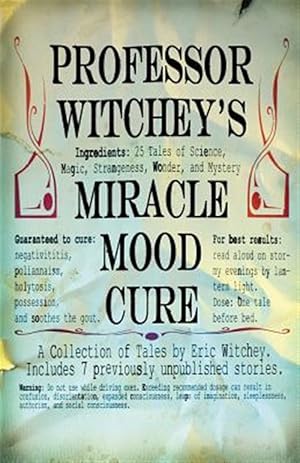 Immagine del venditore per Professor Witchey's Miracle Mood Cure venduto da GreatBookPricesUK