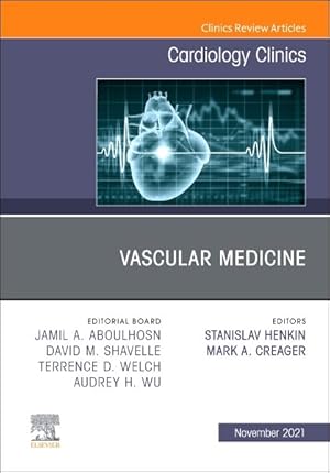 Image du vendeur pour Vascular Medicine : An Issue of Cardiology Clinics mis en vente par GreatBookPrices