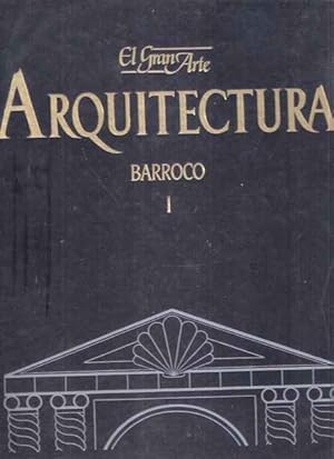 Seller image for El gran arte en la arquitectura. Barroco I. for sale by SOSTIENE PEREIRA