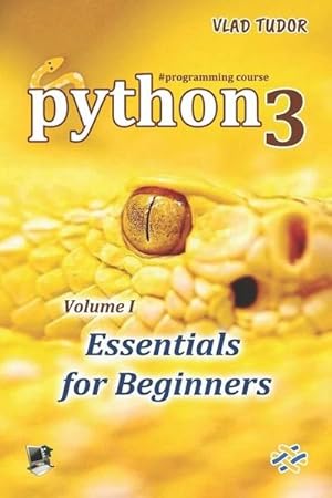 Imagen del vendedor de Tudor, V: Python 3, Essentials for Beginners, Volume 1 a la venta por AHA-BUCH GmbH