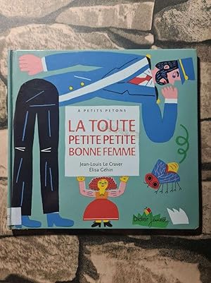 Seller image for La toute petite petite bonne femme - relook for sale by D�mons & Merveilles