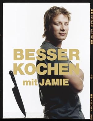 Bild des Verk�ufers f�r Besser kochen mit Jamie Oliver zum Verkauf von Gerald Wollermann
