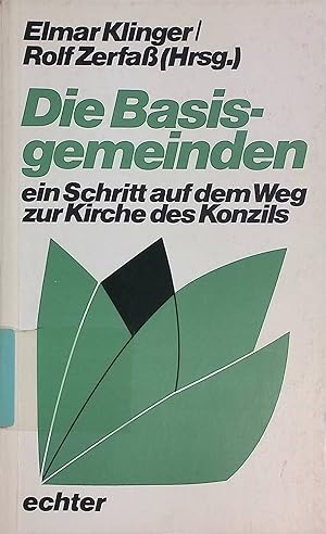 Bild des Verk�ufers f�r Die Basisgemeinden : e. Schritt auf d. Weg zur Kirche d. Konzils. zum Verkauf von books4less (Versandantiquariat Petra Gros GmbH & Co. KG)
