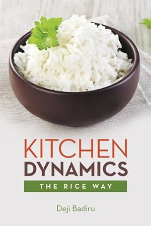 Seller image for Kitchen Dynamics : The Rice Way for sale by GreatBookPrices