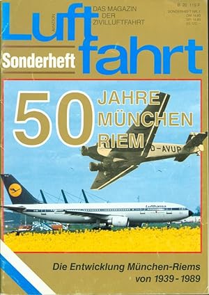 Bild des Verkufers fr 50 Jahre Mnchen Riem. Die Entwicklung Mnchen-Riems von 1939-1989. Sonderheft Luftfahrt Aviation zum Verkauf von Antiquariat Kastanienhof