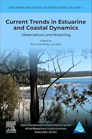 Bild des Verkufers fr Current Trends in Estuarine and Coastal Dynamics : Observations and Modelling Volume 4 zum Verkauf von AHA-BUCH GmbH