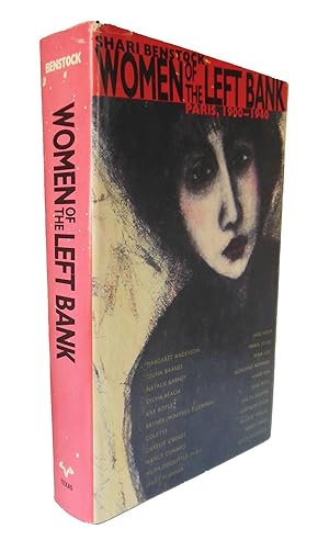WOMEN OF THE LEFT BANK: PARIS, 1900 - 1940 by BENSTOCK WOMEN OF THE LEFT BANK: PARIS, 1900 - 1940 by BENSTOCK