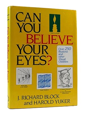 Seller image for CAN YOU BELIEVE YOUR EYES? Over 250 Illusions and Other Visual Oddities for sale by Rare Book Cellar