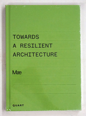 Immagine del venditore per Towards a Resilient Architecture - Mae. venduto da antiquariat peter petrej - Bibliopolium AG