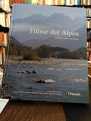 Imagen del vendedor de Fl�sse der Alpen. Vielfalt in Natur und Kultur. a la venta por Antiquariat Thomas Nonnenmacher