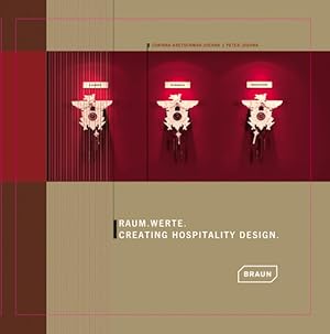 Seller image for Raum.Werte. Creating hospitality design. for sale by Antiquariat Thomas Haker GmbH & Co. KG