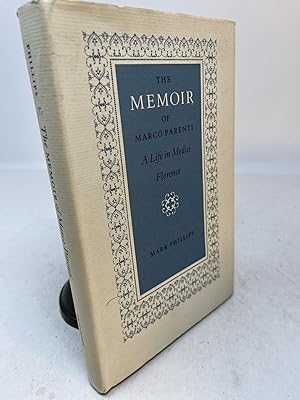 Seller image for THE MEMOIR OF MARCO PARENTI. A Life in Medici Florence. (signed) for sale by Frey Fine Books