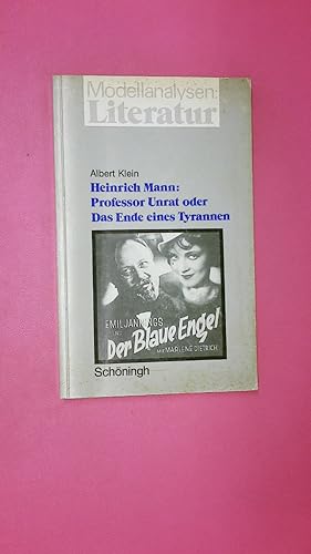 Bild des Verk�ufers f�r HEINRICH MANN. Professor Unrat oder Das Ende des Tyrannen zum Verkauf von Butterfly Books GmbH & Co. KG