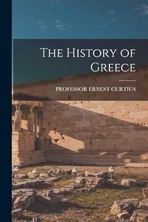 Seller image for The History of Greece for sale by moluna