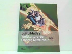 Bild des Verk�ufers f�r Luftbildatlas - Weltkulturerbe Oberer Mittelrhein. Mit CD-ROM. zum Verkauf von Antiquariat Kirchheim