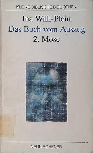 Seller image for Das Buch vom Auszug, 2. Mose (Exodus). Kleine biblische Bibliothek for sale by books4less (Versandantiquariat Petra Gros GmbH & Co. KG)