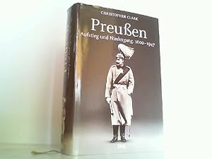 Bild des Verk�ufers f�r Preu�en. Aufstieg und Niedergang. 1600 - 1947. zum Verkauf von Antiquariat Ehbrecht - Preis inkl. MwSt.