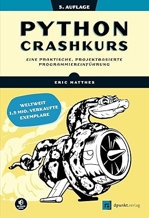 Bild des Verkufers fr Python Crashkurs | Eine praktische, projektbasierte Programmiereinfhrung zum Verkauf von preigu