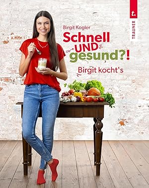 Bild des Verk�ufers f�r Schnell UND gesund?! | Birgit kocht's zum Verkauf von preigu