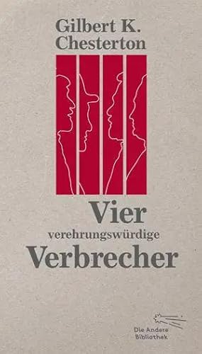 Bild des Verk�ufers f�r Vier verehrungsw�rdige Verbrecher | Extradrucke der Anderen Bibliothek zum Verkauf von preigu