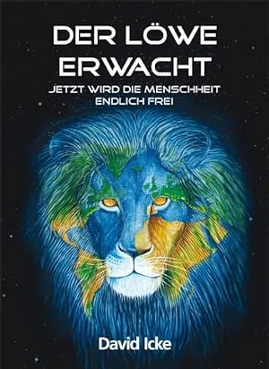 Bild des Verk�ufers f�r Der L�we erwacht | Jetzt wird die Menschheit endlich frei zum Verkauf von preigu