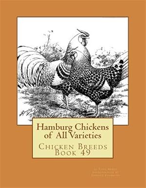 Seller image for Hamburg Chickens of All Varieties for sale by GreatBookPricesUK
