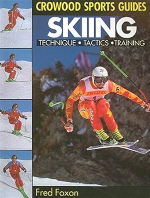 Bild des Verk�ufers f�r Skiing : Technique, Tactics, Training zum Verkauf von GreatBookPrices