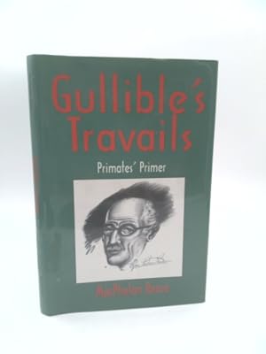 Bild des Verk�ufers f�r Gullible's Travails - Primates' Primer (Signed Copy) zum Verkauf von ThriftBooksVintage