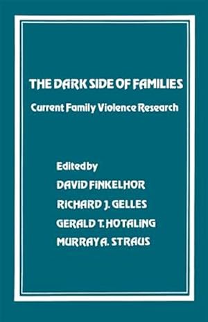 Immagine del venditore per Dark Side of Families : Current Family Violence Research venduto da GreatBookPrices