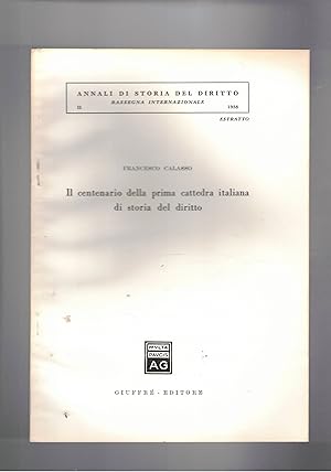 Imagen del vendedor de Il centenario della prima cattedra italiana di storia del diritto. Estratto. a la venta por Libreria Gull�