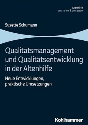 Bild des Verk�ufers f�r Qualit�tsmanagement und Qualit�tsentwicklung in der Altenhilfe | Neue Entwicklungen, praktische Umsetzungen zum Verkauf von preigu