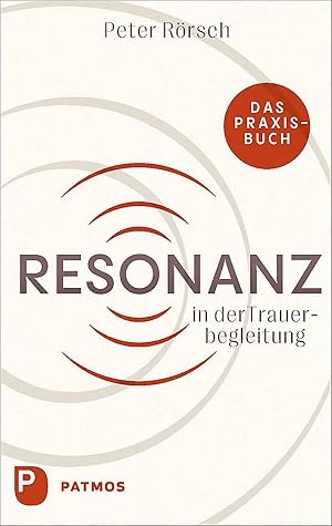 Immagine del venditore per Resonanz in der Trauerbegleitung | Das Praxisbuch venduto da preigu
