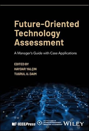 Seller image for Future-Oriented Technology Assessment : A Manager's Guide With Case Applications for sale by GreatBookPricesUK