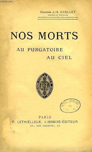 Seller image for NOS MORTS, AU PURGATOIRE, AU CIEL for sale by Le-Livre