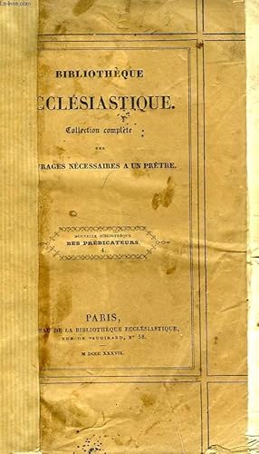 Image du vendeur pour NOUVELLE BIBLIOTHEQUE DES PREDICATEURS, OU DICTIONNAIRE APOSTOLIQUE A L'USAGE DE CEUX QUI SE DESTINENT A LA CHAIRE, TOME IV mis en vente par Le-Livre