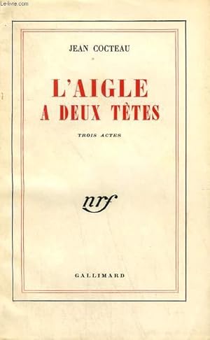 Image du vendeur pour L'AIGLE A DEUX TETES. mis en vente par Le-Livre