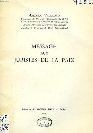 Seller image for MESSAGE AUX JURISTES DE LA PAIX for sale by Le-Livre
