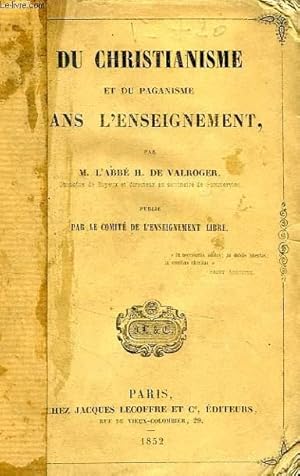 Seller image for DU CHRISTIANISME ET DU PAGANISME DANS L'ENSEIGNEMENT for sale by Le-Livre