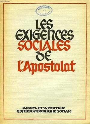 Imagen del vendedor de LES EXIGENCES SOCIALES DE L'APOSTOLAT a la venta por Le-Livre